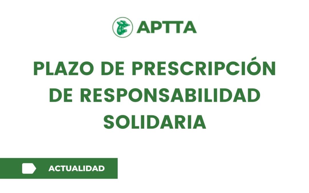 Plazo de prescripción de responsabilidad solidaria