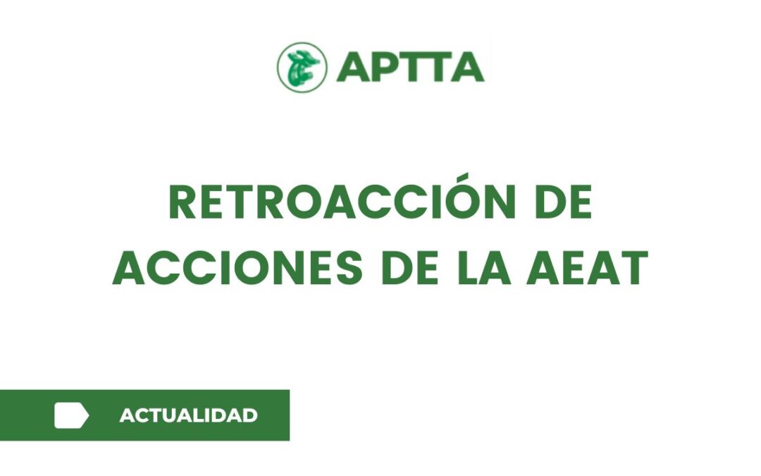 Retroacción de acciones de la AEAT