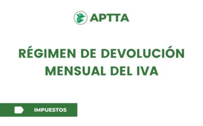 Régimen de Devolución Mensual del IVA