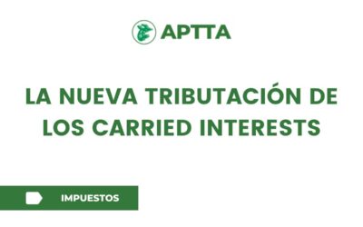 La nueva tributación de los carried interests