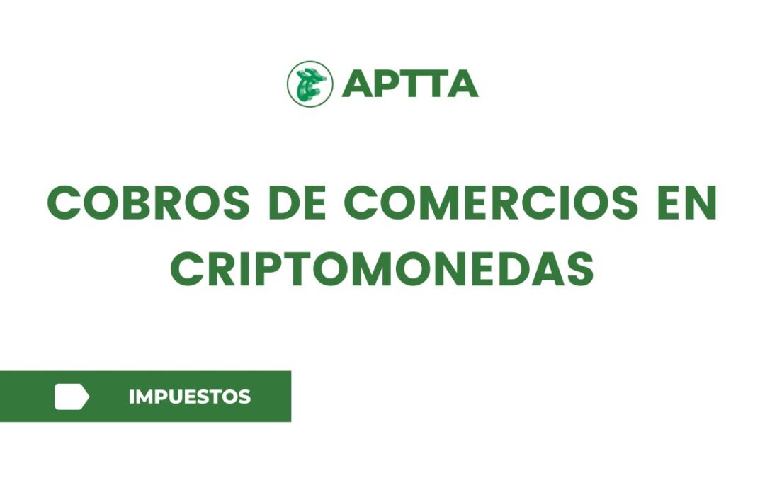 Cobros de comercios en criptomonedas