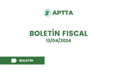 Boletín Fiscal 12/04/2024