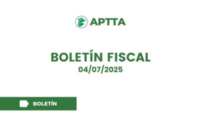 Boletín Fiscal 04/07/2025
